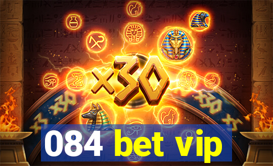 084 bet vip